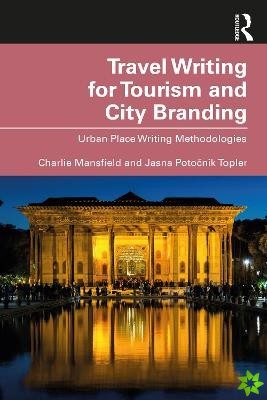 Travel Writing for Tourism and City Branding