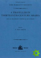 Traveller in Thirteenth-Century Arabia / Ibn al-Mujawir's Tarikh al-Mustabsir