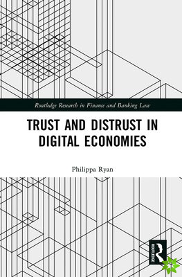 Trust and Distrust in Digital Economies