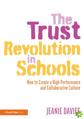 Trust Revolution in Schools