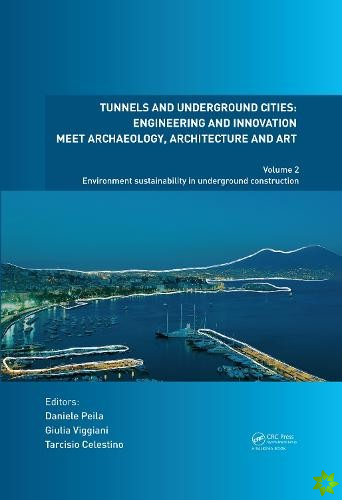 Tunnels and Underground Cities: Engineering and Innovation Meet Archaeology, Architecture and Art