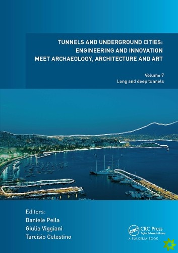 Tunnels and Underground Cities. Engineering and Innovation Meet Archaeology, Architecture and Art