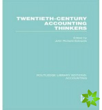 Twentieth Century Accounting Thinkers (RLE Accounting)