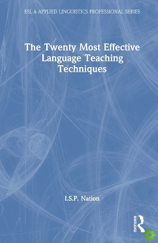 Twenty Most Effective Language Teaching Techniques