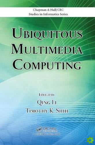 Ubiquitous Multimedia Computing