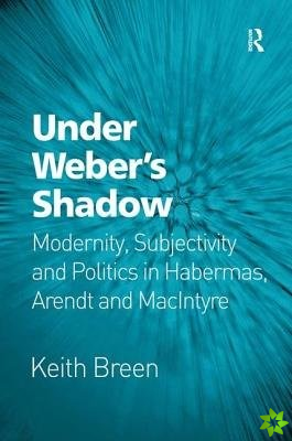 Under Webers Shadow