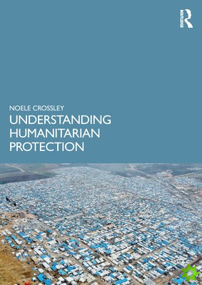 Understanding Humanitarian Protection
