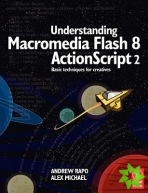 Understanding Macromedia Flash 8 ActionScript 2