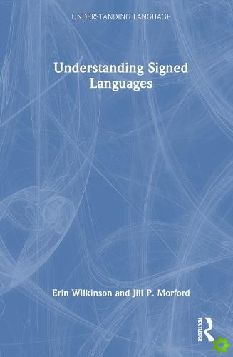 Understanding Signed Languages