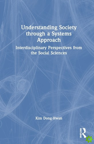 Understanding Society through a Systems Approach