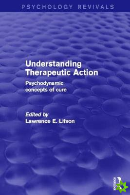 Understanding Therapeutic Action