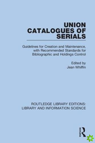 Union Catalogues of Serials