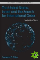 United States, Israel and the Search for International Order