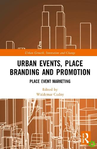 Urban Events, Place Branding and Promotion