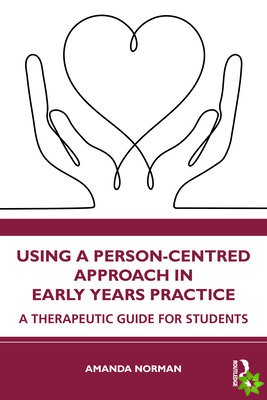 Using a Person-Centred Approach in Early Years Practice