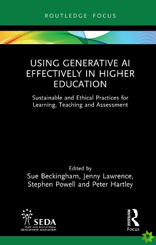 Using Generative AI Effectively in Higher Education