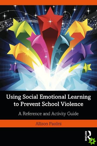 Using Social Emotional Learning to Prevent School Violence