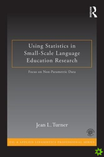 Using Statistics in Small-Scale Language Education Research