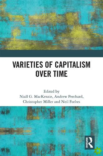 Varieties of Capitalism Over Time