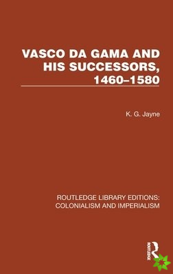 Vasco da Gama and his Successors, 14601580