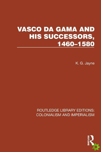 Vasco da Gama and his Successors, 14601580