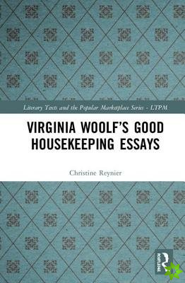Virginia Woolfs Good Housekeeping Essays