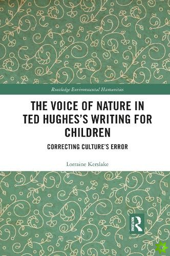 Voice of Nature in Ted Hughess Writing for Children