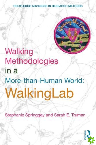 Walking Methodologies in a More-than-human World