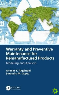 Warranty and Preventive Maintenance for Remanufactured Products