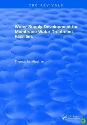 Water Supply Development for Membrane Water Treatment Facilities