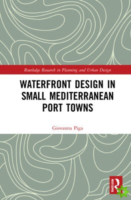 Waterfront Design in Small Mediterranean Port Towns
