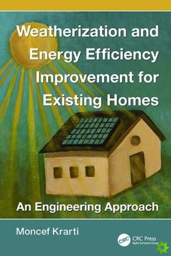 Weatherization and Energy Efficiency Improvement for Existing Homes