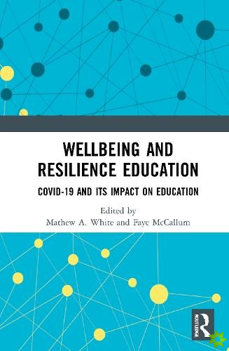 Wellbeing and Resilience Education