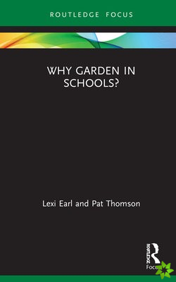 Why Garden in Schools?