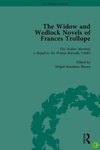 Widow and Wedlock Novels of Frances Trollope
