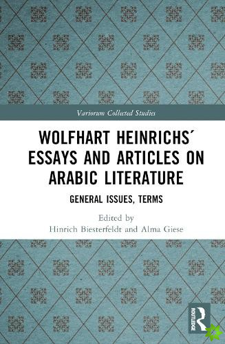 Wolfhart Heinrichs Essays and Articles on Arabic Literature