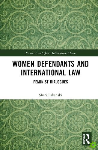 Women Defendants and International Law