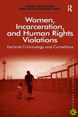 Women, Incarceration, and Human Rights Violations