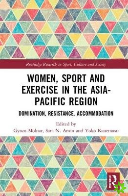 Women, Sport and Exercise in the Asia-Pacific Region