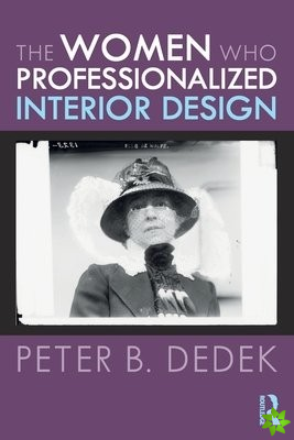 Women Who Professionalized Interior Design