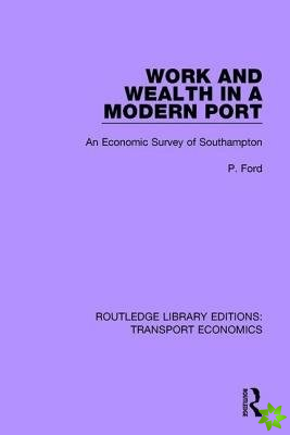 Work and Wealth in a Modern Port