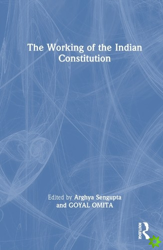 Working of the Indian Constitution