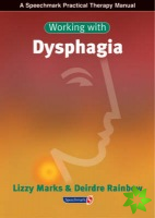 Working with Dysphagia