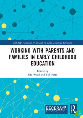 Working with Parents and Families in Early Childhood Education