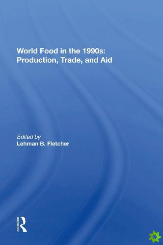 World Food In The 1990s