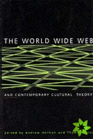World Wide Web and Contemporary Cultural Theory