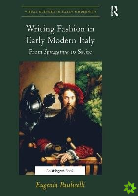 Writing Fashion in Early Modern Italy
