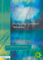 Young Children and Classroom Behaviour