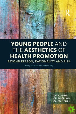 Young People and the Aesthetics of Health Promotion