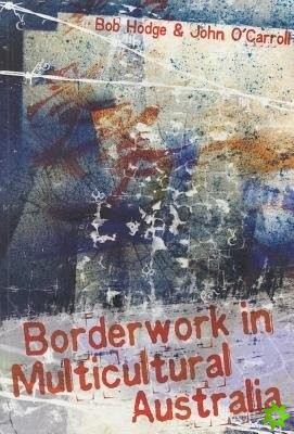 Borderwork in Multicultural Australia